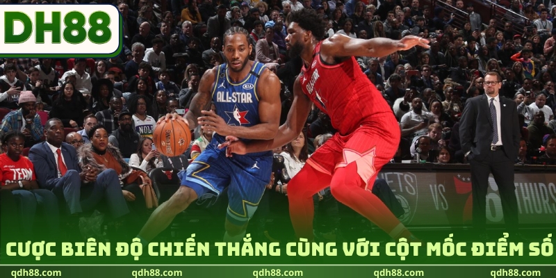 Cá Cược Bóng Rổ DH88 | Luật Chơi Chung & Các Kèo Hấp Dẫn Cược biên độ chiến thắng cùng với cột mốc điểm số