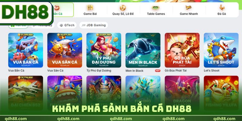 DH88 Khám phá sảnh bắn cá DH88 với nhiều chủ đề đặc sắc