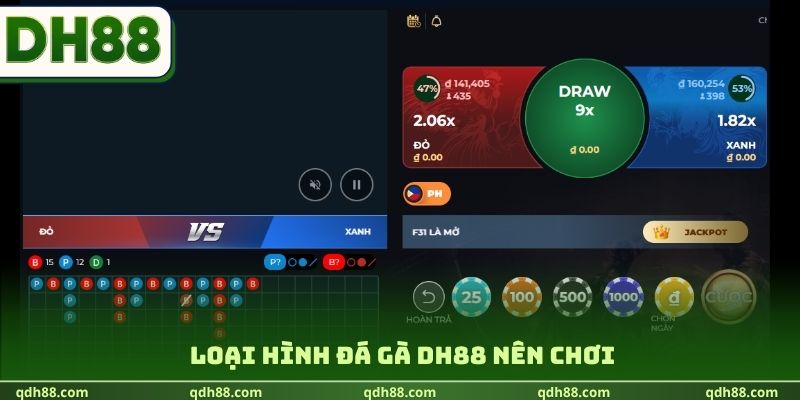 Loại hình đá gà DH88 nên chơi