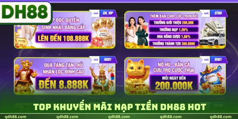 Top khuyến mãi nạp tiền DH88 hot