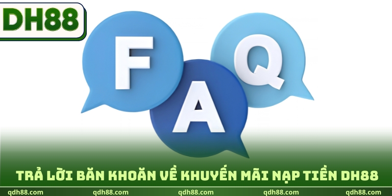 Trả lời băn khoăn về khuyến mãi nạp tiền DH88